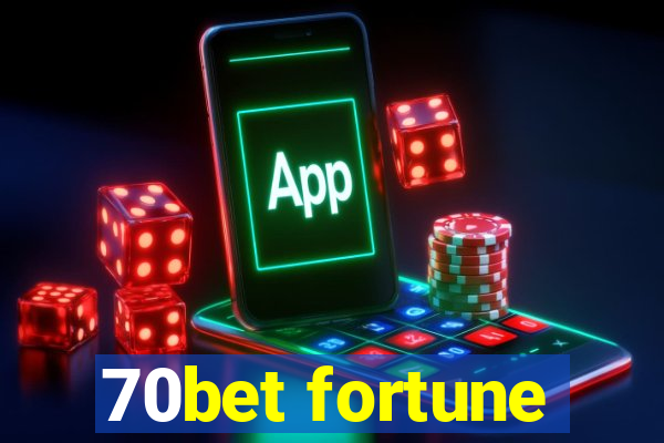 70bet fortune